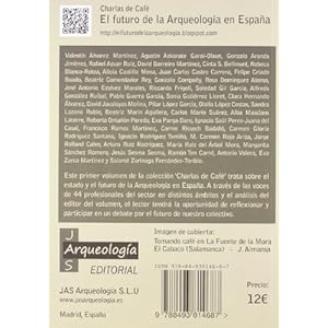 El futuro de la arqueología en España / The Future of Archeology in Spain