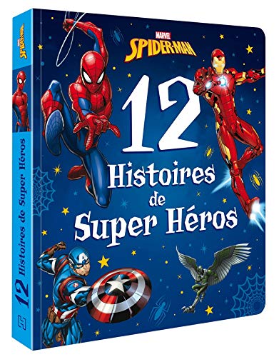SPIDER-MAN - 12 histoires de Super-héros - MARVEL SPIDER-MAN - 12 histoires de Super-héros - MARVEL