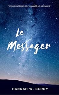 Le messager par Hannah W. Berry