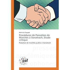 Procedures de Passation de Marches A Sonatrach, etude critique: Passation de marches publics A Sonatrach