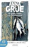 Bücher Neuerscheinungen 2022 - Die guten Frauen von Christianssund von Anna Grue