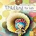Thailand for kids: Der Kinderreiseführer (World for kids - Reiseführer für Kinder) by 