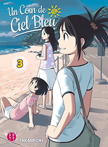 Télécharger Un coin de ciel bleu T03 Francais PDF