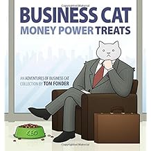 Business Cat: Money, Power, Treats