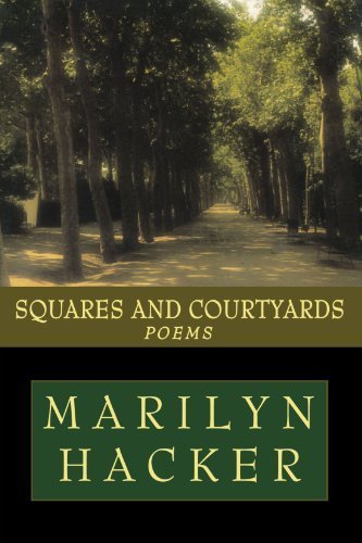 Squares and Courtyards: Poems by Marilyn Hacker (2000-12-17) en ligne
