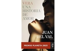 Vera, una historia de amor: Premio Planeta 2025 (Autores Españoles e Iberoamericanos)