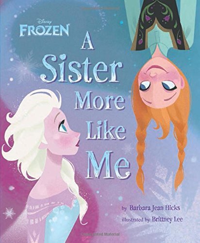 Download Frozen A Sister More Like Me by Disney Book Group (2013-10-01) Download Frozen A Sister More Like Me by Disney Book Group (2013-10-01)