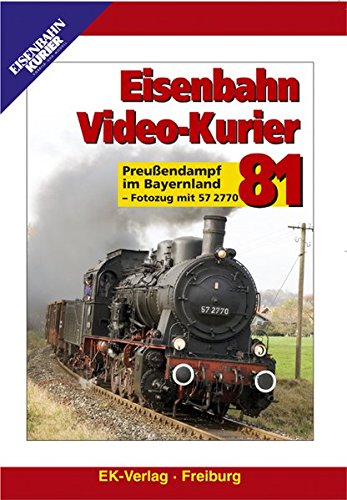 Preisvergleich Produktbild Eisenbahn Video-Kurier 81 - Preußendampf im Bayernland