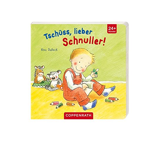 Preisvergleich Produktbild Tschüss, lieber Schnuller! (Bücher für die Kleinsten)