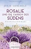 Cover zum Buch Rosalie und die Farben des Südens