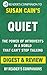 Produktbild Quiet: by Susan Cain | Digest & Review: The Power of Introverts in a World That Can't Stop Talking