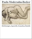 Image de Paula Modersohn-Becker: Zeichnungen, Aquarelle, Gouachen, Pastelle