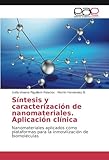 Image de Síntesis y caracterización de nanomateriales. Aplicación clínica: Nanomateriales aplicados como plataformas para la inmovilización de biomolécul