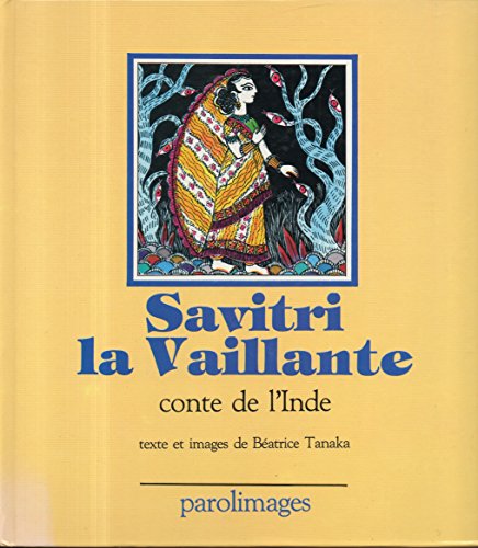 Savitri la Vaillante : conte de l'Inde