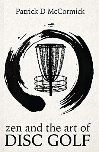 Preisvergleich Produktbild Zen and the Art of Disc Golf
