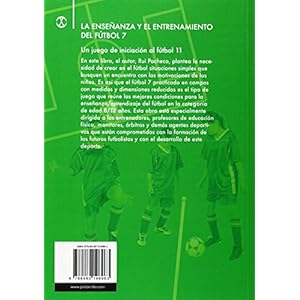 ENSEÑANZA Y ENTRENAMIENTO DEL FÚTBOL 7. Un juego de iniciación al fútbol 11, LA (Deportes)