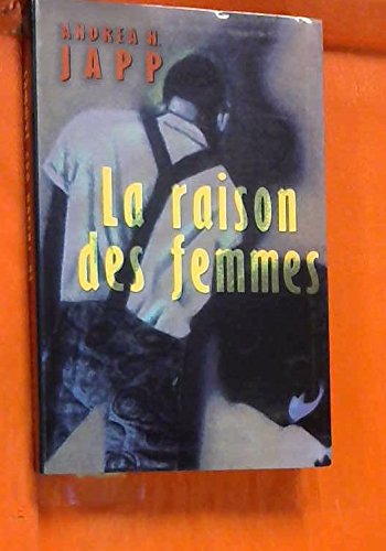 Raison des femmes (la)