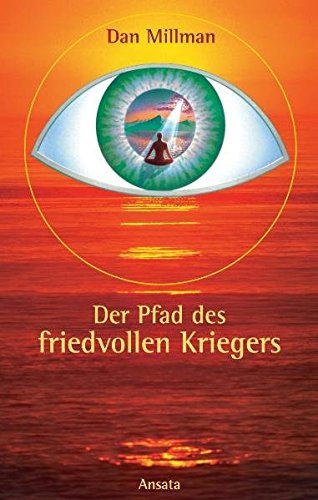 Download Der Pfad des friedvollen Kriegers
