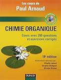 Chimie organique : Cours avec 350 questions et exercices corrigés
