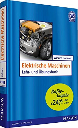 Preisvergleich Produktbild Elektrische Maschinen - Bafög-Ausgabe (Pearson Studium - Elektrotechnik)