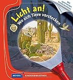 Wo sich Tiere verstecken: Licht an! (Licht an! Die Reihe mit der magischen Taschenlampe) by 