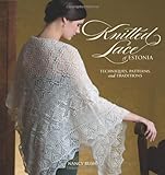 Knitted Lace of Estonia by Nancy Bush (2008-12-01)