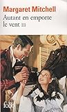 Autant en emporte le vent, tome 3