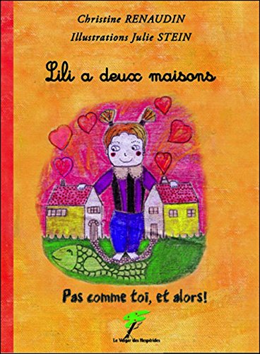 Lili a deux maisons