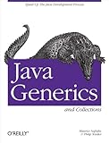 Java Generics and Collections: Speed Up the Java Development Process (English Edition) by 
