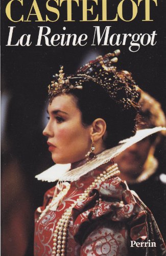 La  reine Margot