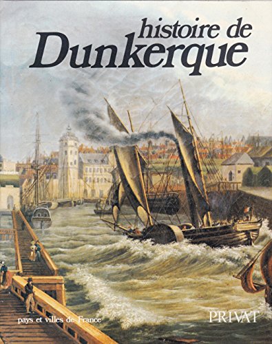 couverture de : Histoire de Dunkerque
