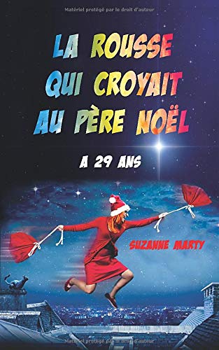 Télécharger La rousse qui croyait au père Noël a 29 ans ! Francais PDF