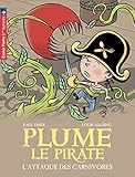 Plume le pirate, Tome 5 : L'attaque des carnivores