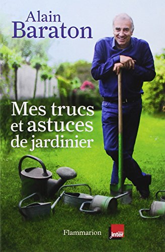 couverture de : Mes trucs et astuces de jardinier