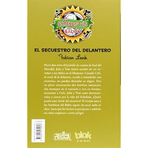 El Secuestro Del Delantero. Sambistas 4 (NB ESCRITURA DESATADA)