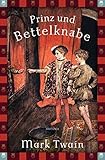 Prinz und Bettelknabe (Anaconda Jugendbuch) (Anaconda Kinderbuchklassiker) by 