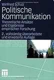 Image de Politische Kommunikation: Theoretische Ansätze und Ergebnisse empirischer Forschung