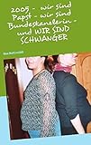 Image de 2005 -  wir sind Papst - wir sind Bundeskanzlerin - und WIR SIND SCHWANGER: Oma Mutti erzählt