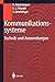Kommunikationssysteme: Technik Und Anwendungen by 