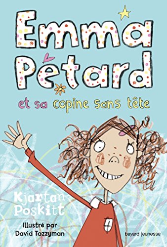 couverture de : Emma P&eacute;tard et sa copine sans t&ecirc;te