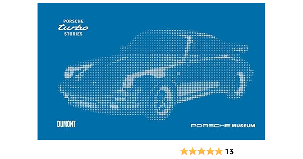 Fr Porsche Turbo Stories Porsche Ag Dr Ing H C F Livres Fr Porsche Turbo Stories Porsche Ag Dr Ing H C F Livres