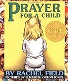 Prayer For A Child Board Book by Rachel Field, Elizabeth Orton Jones