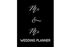 Mr & Mr Wedding Planner: Gay Wedding Planner Book and Organizer with Checklists, Guest List and Seating Chart