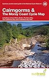  Cairngorms & the Moray Coast Cycle Map 46: Including Lochs & Glens North, the Dava Way, the Caledonia Way and 2 Individual Day Rides