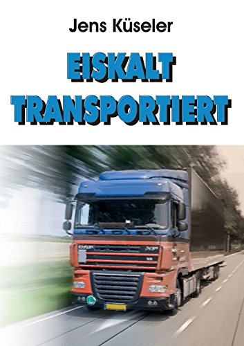 Eiskalt transportiert