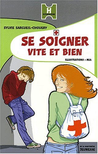 couverture de : Se soigner vite et bien