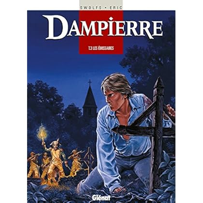Dampierre Tome 3 : Les Emissaires