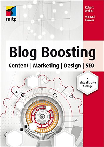 Download Blog Boosting (mitp Business): Content| Marketing| Design | SEO Download Blog Boosting (mitp Business): Content| Marketing| Design | SEO