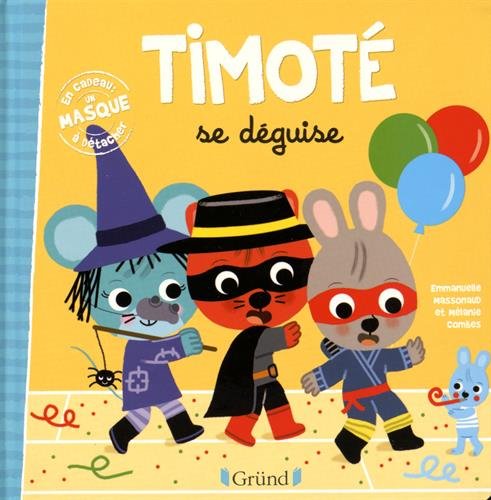 couverture de : Timot&eacute; se d&eacute;guise