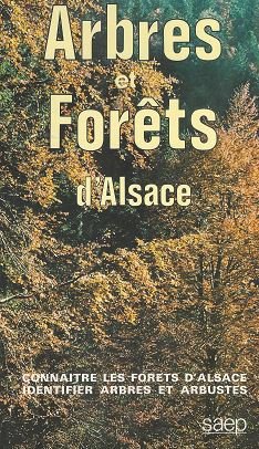 couverture de : Arbres et for&ecirc;ts d'Alsace